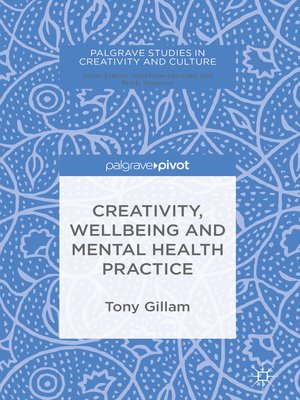 cover image of Creativity, Wellbeing and Mental Health Practice